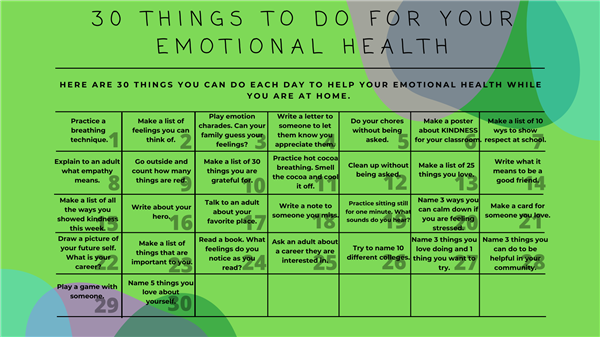 Hello Alligators! Here's 30 things you can do to help with your emotional health while you're at home!